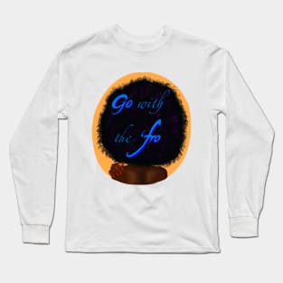 Black girl magic Go with the ‘fro  black girl with Afro hair and dark brown skin. Hair love ! Long Sleeve T-Shirt